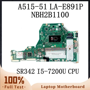 C5V01 LA-E891P с SR342 I5-7200U CPU дънна платка за Acer A515-51 A515-51G лаптоп дънна платка NBH2B1100 4GB DDR4 100% тестван OK