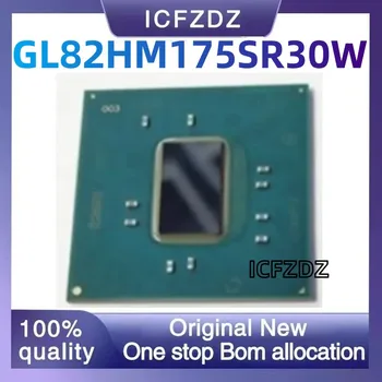 100%Нов оригинален GL82HM175 SR30W BGA чипсет интегрални схеми