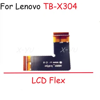 За Lenovo TB-X304L TB-X304F X304 дънна платка конектор LCD Flex кабел